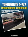 ŷKoboŻҽҥȥ㤨Torqueflite A-727 Transmission Handbook HP1399 How to Rebuild or Modify Chrysler's A-727 Torqueflite for All ApplicationsŻҽҡ[ Carl Munroe ]פβǤʤ873ߤˤʤޤ
