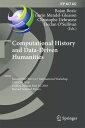 Computational History and Data-Driven Humanities Second IFIP WG 12.7 International Workshop, CHDDH 2016, Dublin, Ireland, May 25, 2016, Revised Selected Papers【電子書籍】