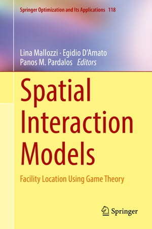 Spatial Interaction Models Facility Location Using Game Theory