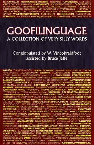 ŷKoboŻҽҥȥ㤨Goofilinguage A Collection of Very Silly WordsŻҽҡ[ Bruce Jaffe ]פβǤʤ200ߤˤʤޤ