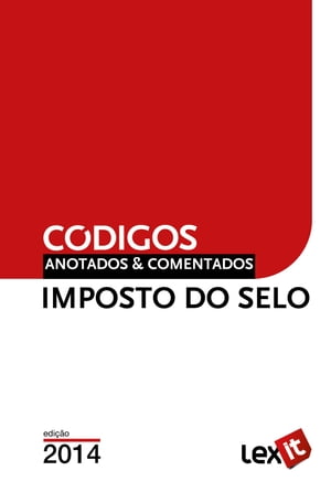 Código do Imposto do Selo 2014 - Anotado & Comentado