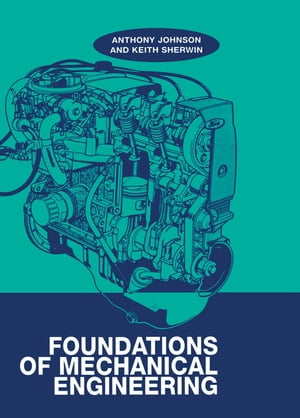 Foundations of Mechanical Engineering