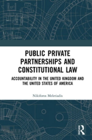 Public Private Partnerships and Constitutional Law