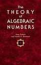 The Theory of Algebraic Numbers【電子書籍】 Harold G. Diamond