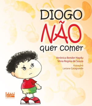 ŷKoboŻҽҥȥ㤨Diogo n?o quer comerŻҽҡ[ Ver?nica Bender Haydu ]פβǤʤ730ߤˤʤޤ