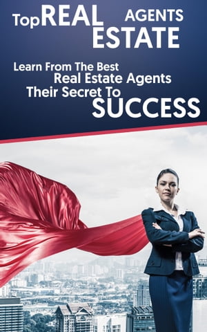 ŷKoboŻҽҥȥ㤨Top Real Estate Agents Learn From The Best Real Estate Agents Their Secret To SuccessŻҽҡ[ Mike Brown ]פβǤʤ487ߤˤʤޤ