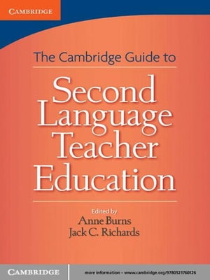 Cambridge Guide to Second Language Teacher Education【電子書籍】