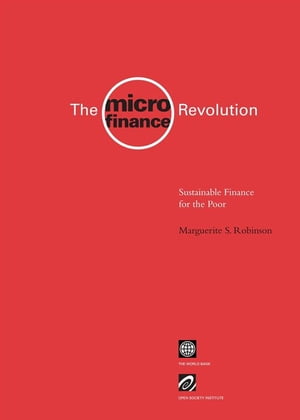 The Microfinance Revolution: Sustainable Finance For The Poor