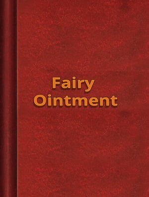 Fairy Ointment