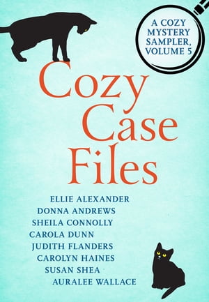Cozy Case Files: A Cozy Mystery Sampler, Volume 5
