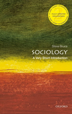Sociology A Very Short IntroductionŻҽҡ[ Steve Bruce ]