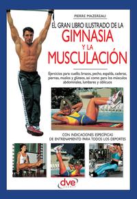 El gran libro ilustrado de la gimnasia y la musculaci?n【電子書籍】[ Pierre Mazereau ]