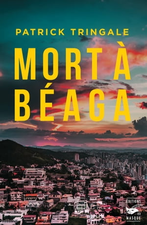 Mort ? B?aga【電子書籍】[ Patrick Tringale