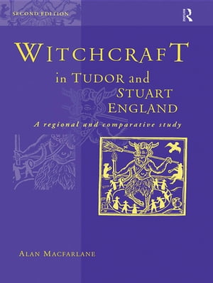 Witchcraft in Tudor and Stuart England