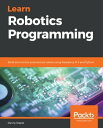 ŷKoboŻҽҥȥ㤨Learn Robotics Programming Build and control autonomous robots using Raspberry Pi 3 and PythonŻҽҡ[ Danny Staple ]פβǤʤ3,972ߤˤʤޤ