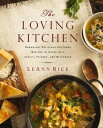 The Loving Kitchen Downright Delicious Southern Recipes to Share with Family, Friends, and Neighbors