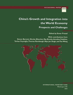 China's Growth and Integration into the World Economy: Prospects and Challenges