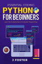 ŷKoboŻҽҥȥ㤨Python for Beginners Learn the Fundamentals of Computer ProgrammingŻҽҡ[ J Foster ]פβǤʤ550ߤˤʤޤ