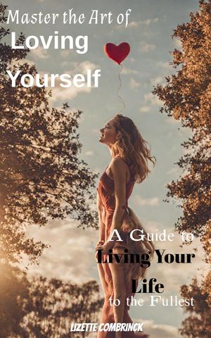 Master the Art of Loving Yourself
