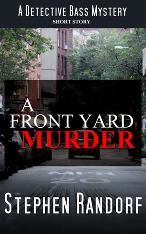 A Front Yard Murder