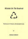 ŷKoboŻҽҥȥ㤨Woodsy On The Rampage: The Ecology Of Radical EnvironmentalismŻҽҡ[ Frederick Meekins ]פβǤʤ120ߤˤʤޤ