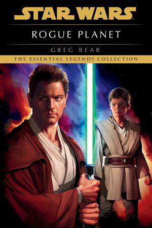 Rogue Planet: Star Wars LegendsŻҽҡ[ Greg Bear ]