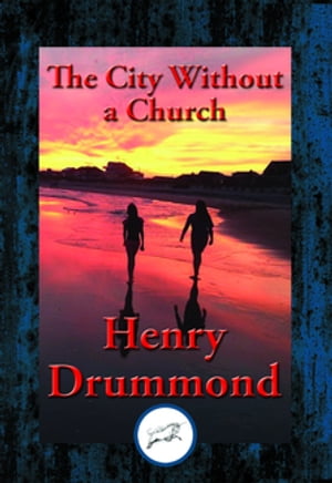 ŷKoboŻҽҥȥ㤨The City Without a Church With Linked Table of ContentsŻҽҡ[ Henry Drummond ]פβǤʤ55ߤˤʤޤ