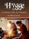 ŷKoboŻҽҥȥ㤨Hygge Its Definition, Origin, and ApplicationsŻҽҡ[ Hillary Janssen ]פβǤʤ120ߤˤʤޤ