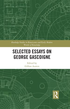 Selected Essays on George Gascoigne【電子書籍】