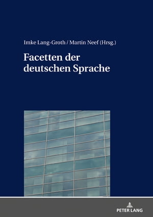 Facetten der deutschen SpracheŻҽҡ[ Imke Lang-Groth ]