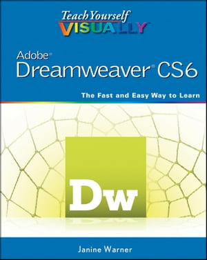 Teach Yourself VISUALLY Adobe Dreamweaver CS6