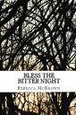 ŷKoboŻҽҥȥ㤨Bless the Bitter Night: Poems about Failed Love in the Modern WorldŻҽҡ[ Rebecca McKeown ]פβǤʤ119ߤˤʤޤ