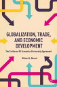 Globalization, Trade, and Economic Development The CARIFORUM-EU Economic Partnership Agreement