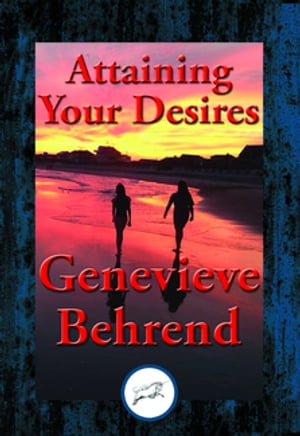 Attaining Your Desires