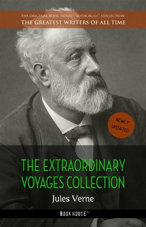 Jules Verne: The Extraordinary Voyages Collection【電子書籍】 Jules Verne