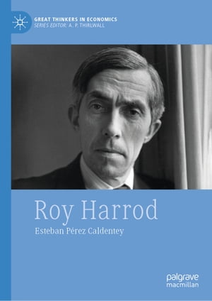 Roy Harrod【電子書籍】[ Esteban P?rez Caldentey ]