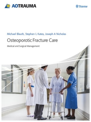 Osteoporotic Fracture Care