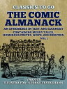ŷKoboŻҽҥȥ㤨The Comic Almanack An Ephemeris in Jest and Earnest, Containing Merry Tales, Humerous Poetry, Quips, and Oddities Vol 1 (of 2Żҽҡ[ Various ]פβǤʤ240ߤˤʤޤ