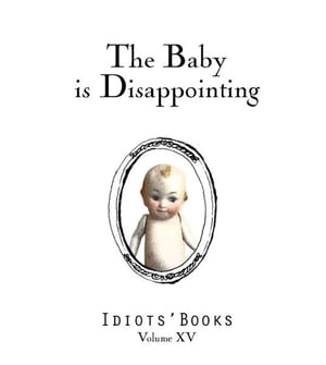 The Baby is Disappointing【電子書籍】[ Mat