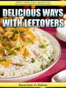 ŷKoboŻҽҥȥ㤨Delicious Ways With LeftoversŻҽҡ[ Kanchan Kabra ]פβǤʤ399ߤˤʤޤ