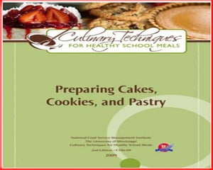 Preparing Cakes, Cookies, and Pastry healthy