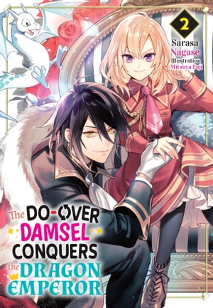 The Do-Over Damsel Conquers the Dragon Emperor Vol.2