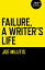 Failure, A Writer's Life