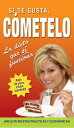Si te gusta, c?metelo La dieta que s? funciona