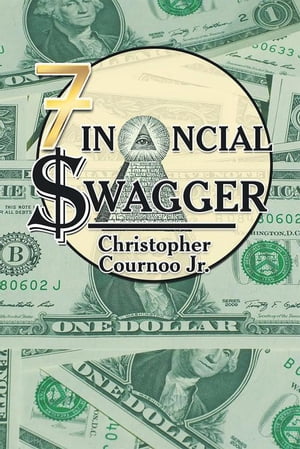 Financial Swagger【電子書籍】[ Christopher Cournoo Jr. ] 1