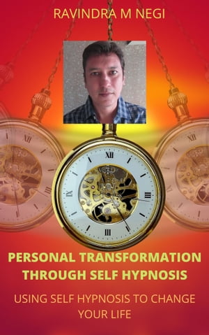 Personal Transformation Through Self Hypnosis