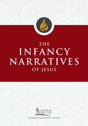 The Infancy Narratives of Jesus