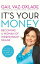 It's Your Money Becoming a Woman of Independent MeansŻҽҡ[ Gail Vaz-Oxlade ]