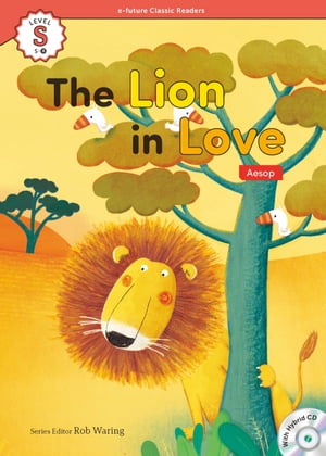 Classic Readers Starter-08 The Lion in Lov