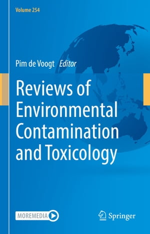 Reviews of Environmental Contamination and Toxicology Volume 254Żҽҡ